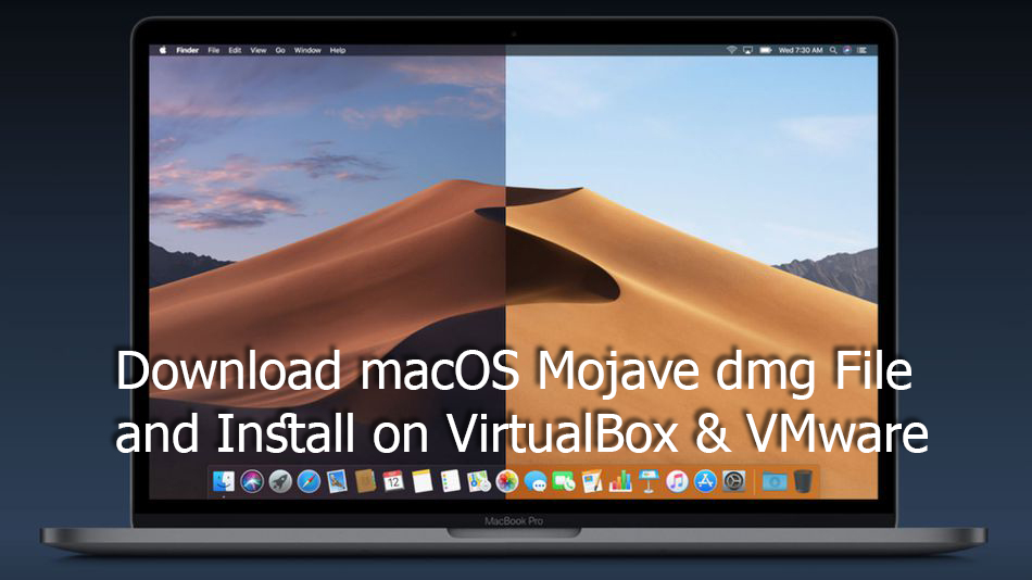 Download macOS Mojave dmg File and Install on VirtualBox & VMware