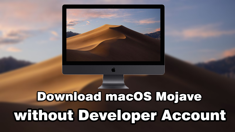 How to Install macOS Mojave without Developer Account