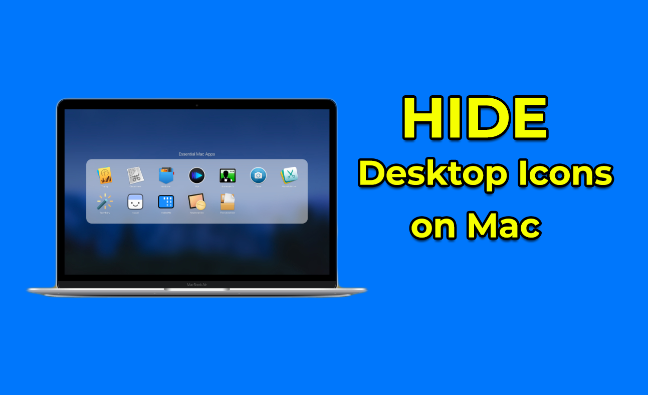 How To Hide Desktop Icons On Mac 2021 TechSpite