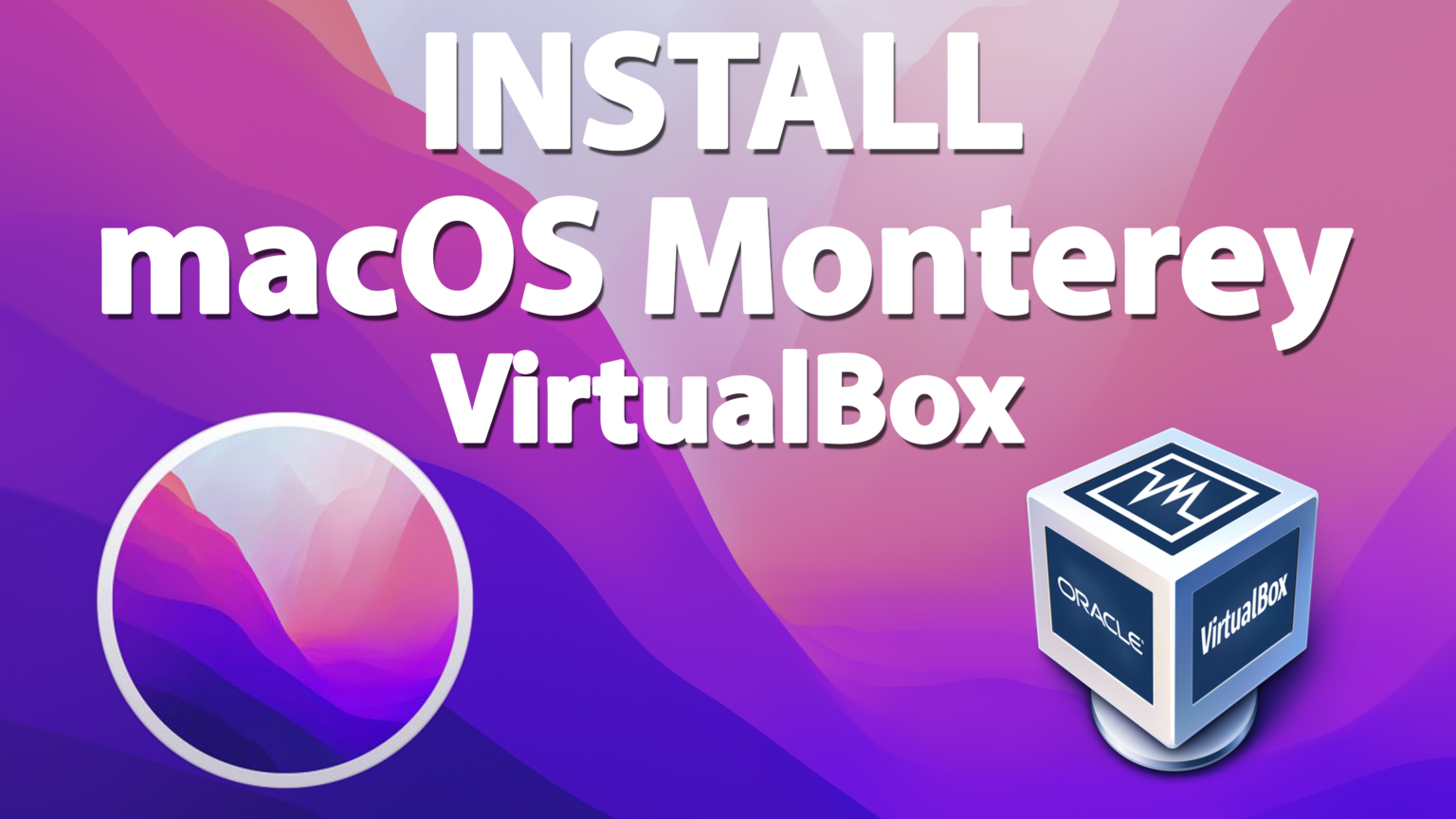How to Install macOS Monterey on VirtualBox on Windows 10/11? Install macOS Monterey on VirtualBox on Windows PC