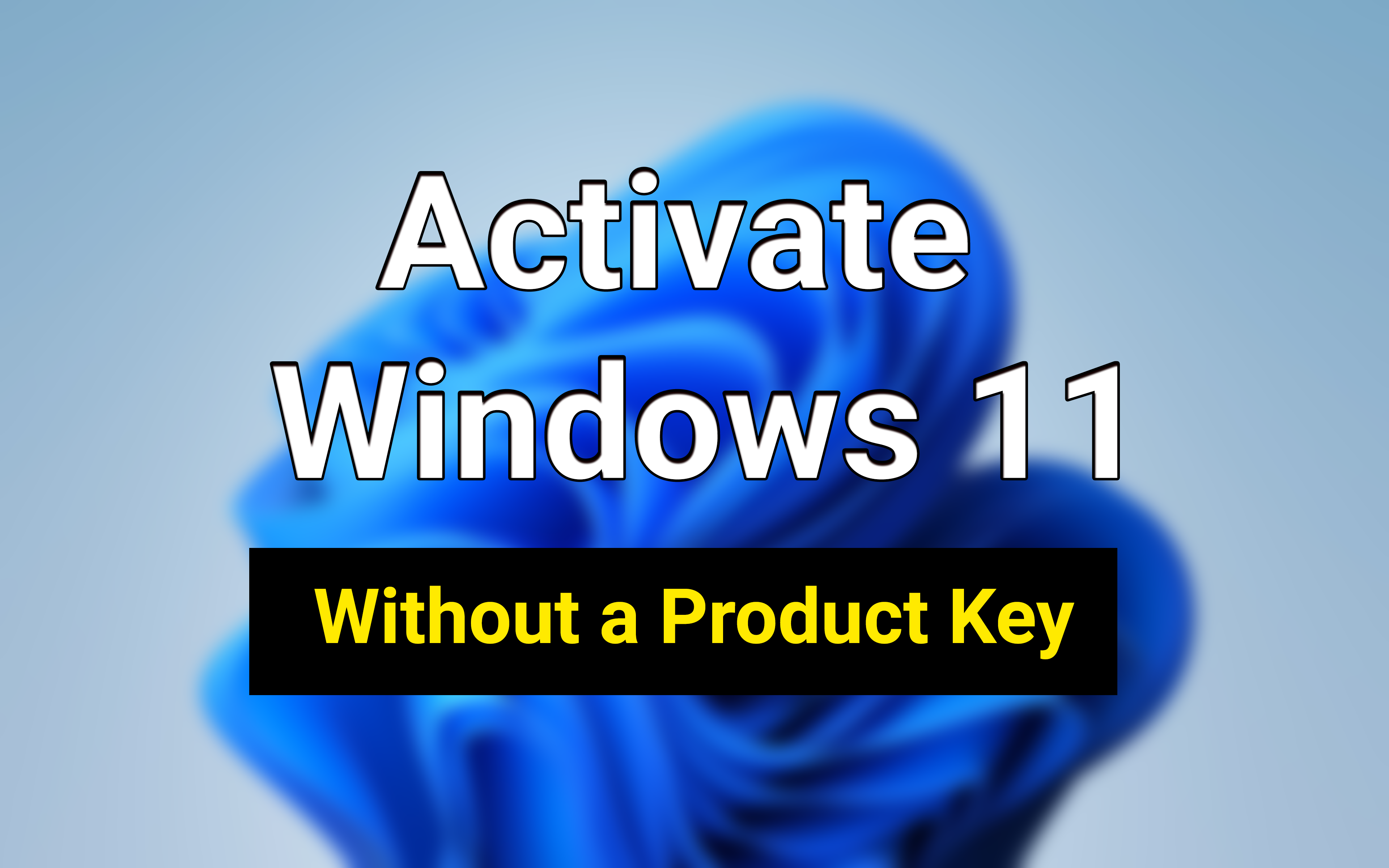 How To Activate Windows 11 Without A Product Key And Permanently 1079