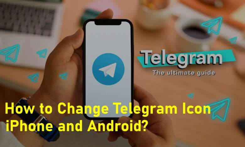 How to Change Telegram Icon on iPhone and Android